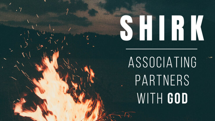 Shirk - Associating partners with God